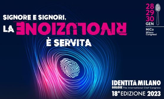 Identità Golose 2023 – La rivoluzione è servita